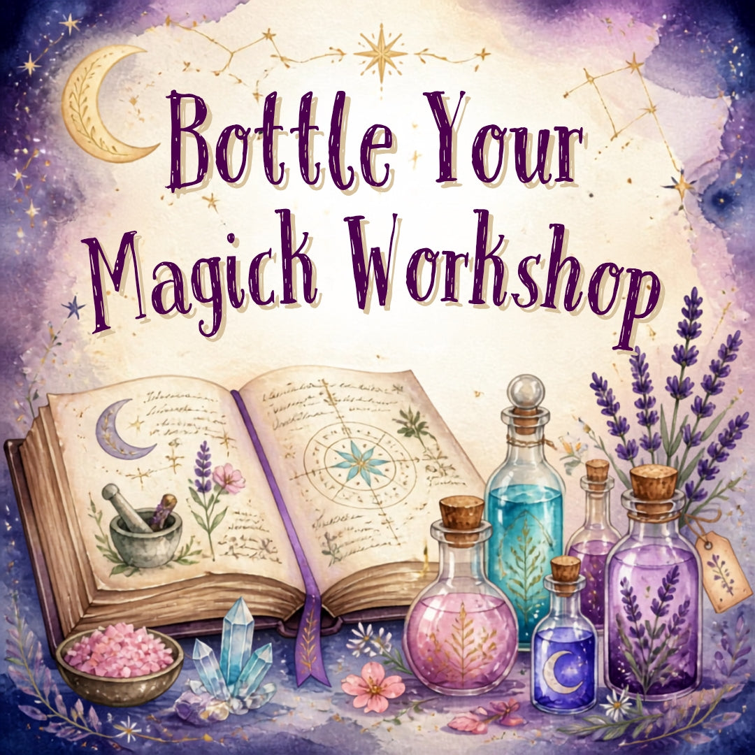 Bottle Your Magick Workshop